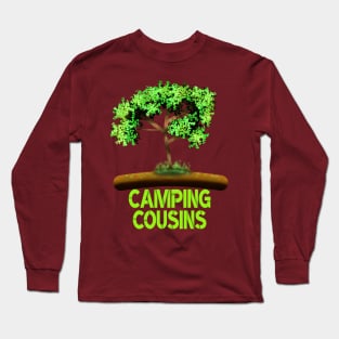 Camping Cousins Long Sleeve T-Shirt